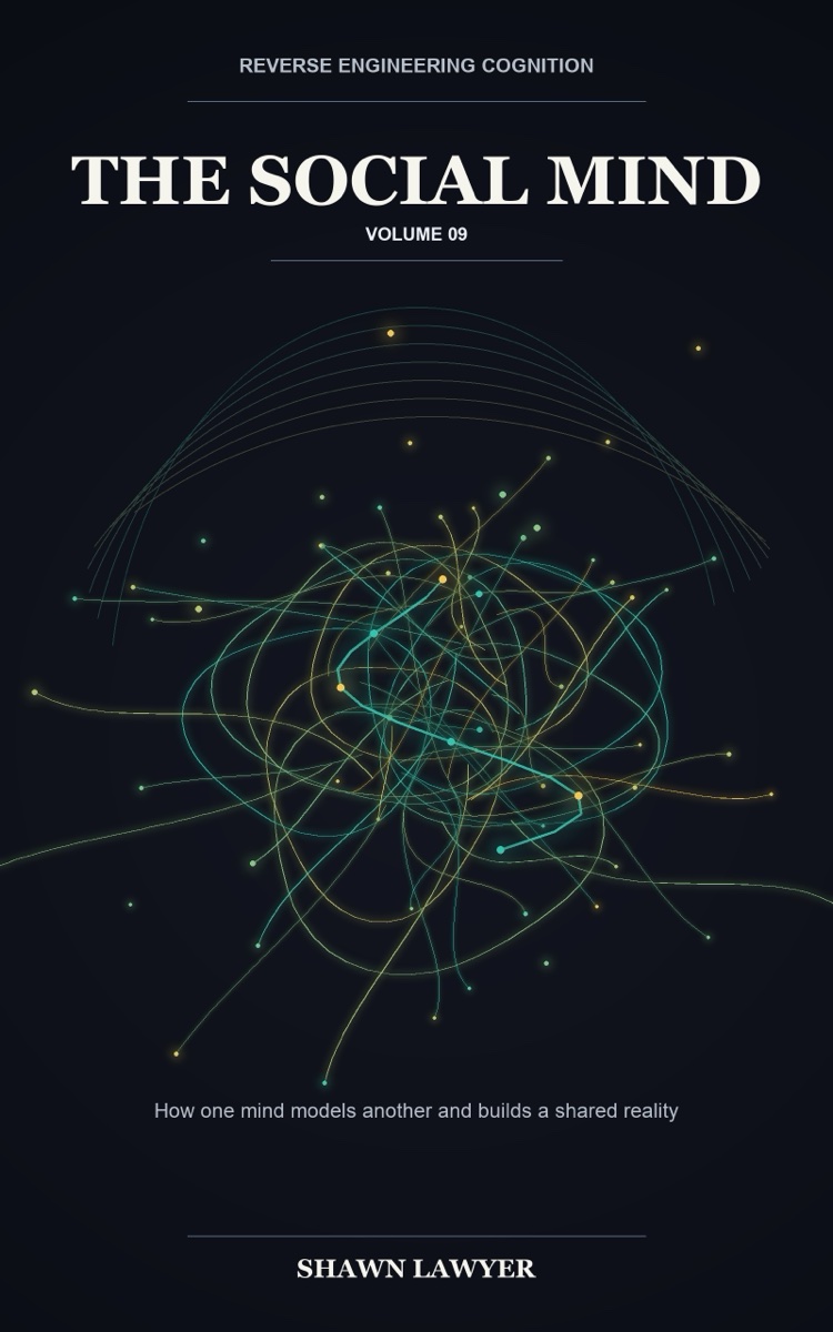 Cover of Reverse Engineering Cognition, Volume 9: The Social Mind