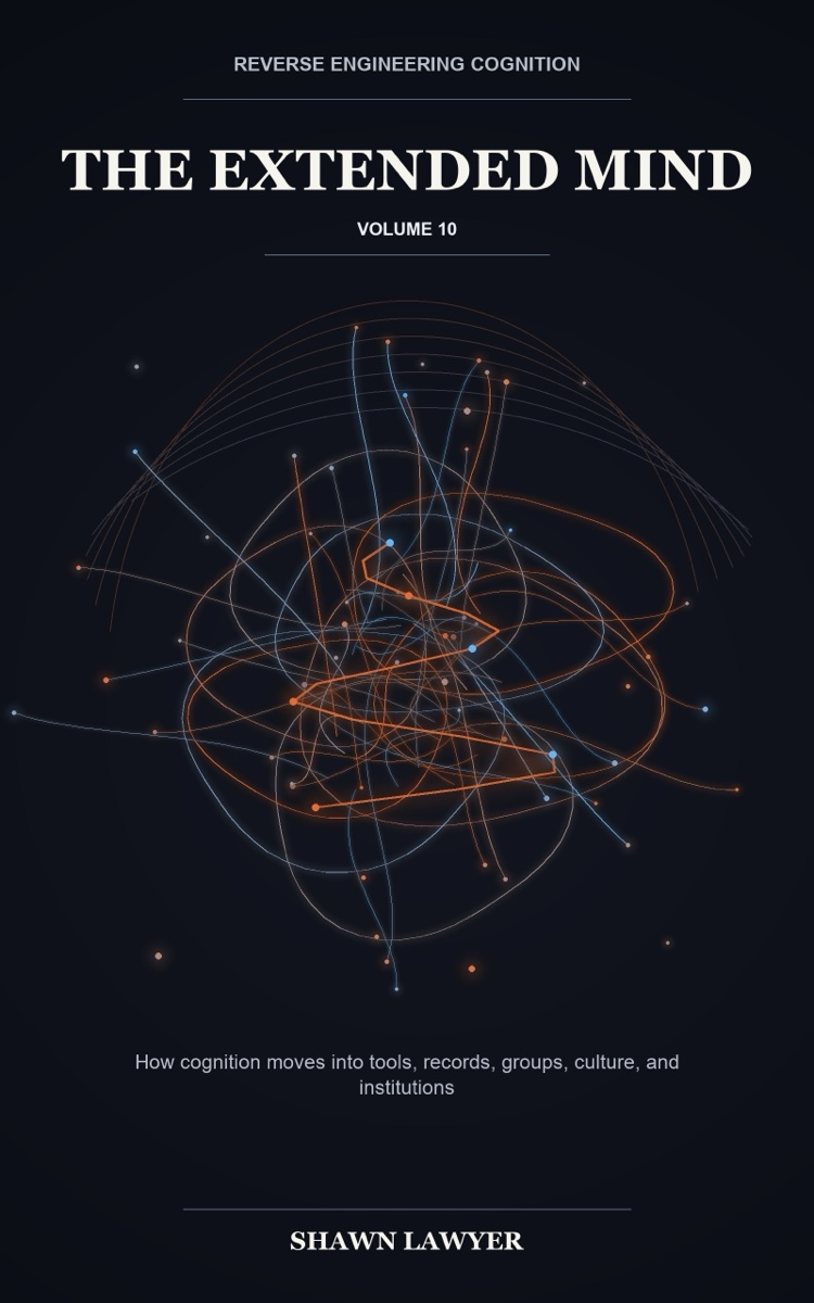 Cover of Reverse Engineering Cognition, Volume 10: The Extended Mind