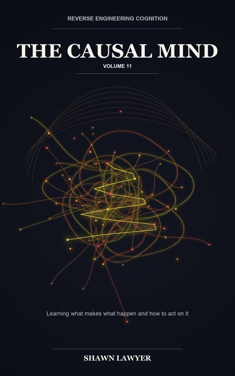 Cover of Reverse Engineering Cognition, Volume 11: The Causal Mind